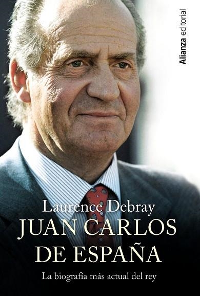 JUAN CARLOS DE ESPAÑA | 9788420690780 | DEBRAY,LAURENCE | Llibreria Geli - Llibreria Online de Girona - Comprar llibres en català i castellà