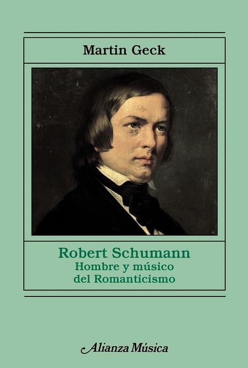 ROBERT SCHUMANN | 9788420688220 | GECK,MARTIN | Llibreria Geli - Llibreria Online de Girona - Comprar llibres en català i castellà