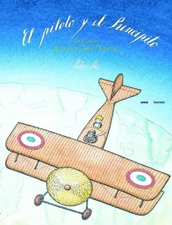 EL PILOTO Y EL PRINCIPITO.LA VIDA DE ANTOINE DE SAINT-EXUPERY | 9788415601678 | SÍS,PETER | Llibreria Geli - Llibreria Online de Girona - Comprar llibres en català i castellà