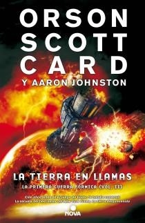 LA TIERRA EN LLAMAS(PRIMERA GUERRA FÓRMICA-2) | 9788466655217 | SCOTT CARD,ORSON/JOHNSTON,AARON | Llibreria Geli - Llibreria Online de Girona - Comprar llibres en català i castellà