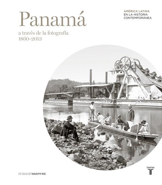 PANAMA A TRAVES DE LA FOTOGRAFIA(1860-2013) | 9788430607495 | Llibreria Geli - Llibreria Online de Girona - Comprar llibres en català i castellà