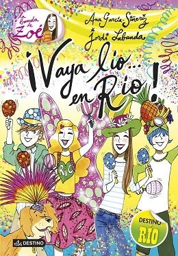 LA BANDA DE ZOÉ-8.¡VAYA LIO EN RÍO! (TD)  | 9788408130529 | GARCÍA-SIÑERIZ,ANA/LABANDA,JORDI | Libreria Geli - Librería Online de Girona - Comprar libros en catalán y castellano