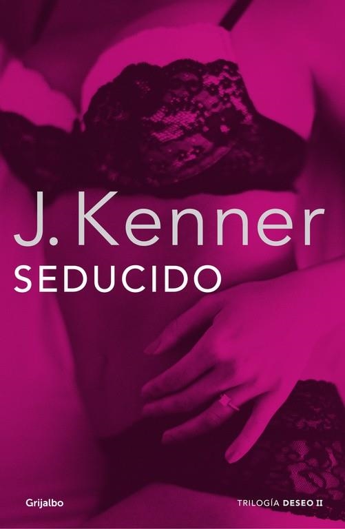 SEDUCIDO (TRILOGÍA DESEO-2) | 9788425352300 | KENNER,J. | Llibreria Geli - Llibreria Online de Girona - Comprar llibres en català i castellà