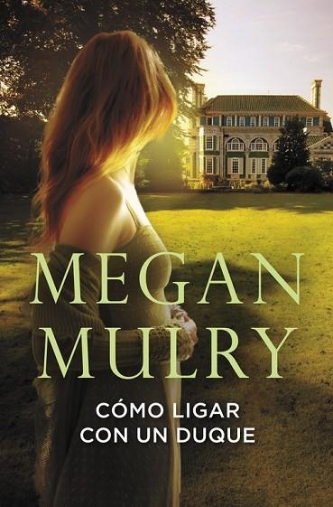 CÓMO LIGAR CON UN DUQUE (AMANTES REALES 1) | 9788415962014 | MULRY,MEGAN | Llibreria Geli - Llibreria Online de Girona - Comprar llibres en català i castellà