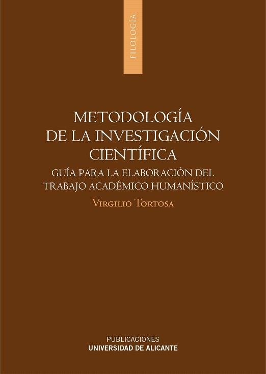 METODOLOGÍA DE LA INVESTIGACIÓN CIENTÍFICA | 9788497172943 | TORTOSA,VIRGILIO | Llibreria Geli - Llibreria Online de Girona - Comprar llibres en català i castellà