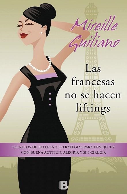 LAS FRANCESAS NO SE HACEN LIFTINGS | 9788466654814 | GUILIANO,MIREILLE | Libreria Geli - Librería Online de Girona - Comprar libros en catalán y castellano