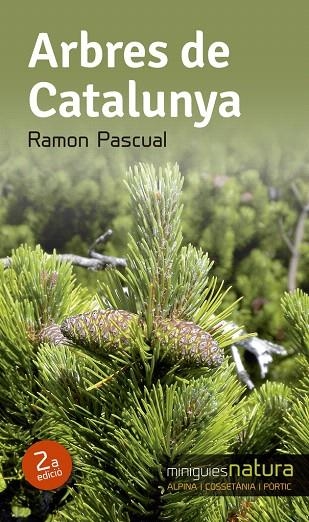 ARBRES DE CATALUNYA  | 9788490342497 | PASCUAL,RAMON | Libreria Geli - Librería Online de Girona - Comprar libros en catalán y castellano