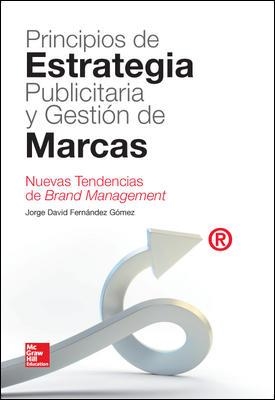 PRINCIPIOS DE ESTRATEGIA PUBLICITARIA Y GESTION DE MARCAS | 9788448183738 | FERNANDEZ GOMEZ,JORGE DAVID | Llibreria Geli - Llibreria Online de Girona - Comprar llibres en català i castellà