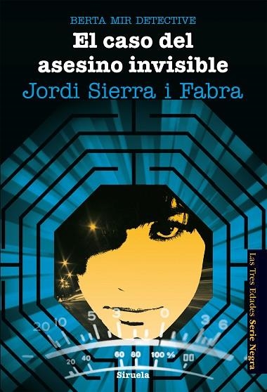 EL CASO DEL ASESINO INVISIBLE (BERTA MIR DETECTIVE-5) | 9788416120628 | SIERRA I FABRA,JORDI | Llibreria Geli - Llibreria Online de Girona - Comprar llibres en català i castellà