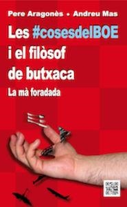 LES COSES DEL BOE I EL FILÒSOF DE BUTXACA.LA MÀ FORADADA | 9788494101915 | ARAGONÈS,PERE/MAS,ANDREU  | Llibreria Geli - Llibreria Online de Girona - Comprar llibres en català i castellà