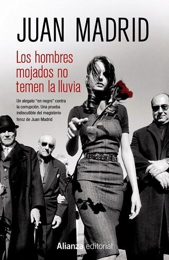 LOS HOMBRES MOJADOS NO TEMEN LA LLUVIA | 9788420686264 | MADRID,JUAN | Llibreria Geli - Llibreria Online de Girona - Comprar llibres en català i castellà