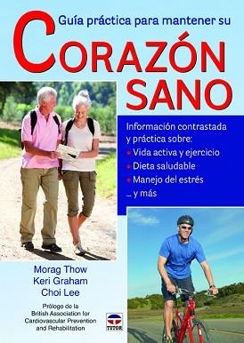 GUIA PRACTICA PARA MANTENER UN CORAZON SANO | 9788479029708 | LEE,CHAO/GRAHAM,KERI | Llibreria Geli - Llibreria Online de Girona - Comprar llibres en català i castellà