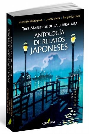 ANTOLOGÍA DE RELATOS JAPONESES.TRES MAESTROS DE LA LITERATURA | 9788494180224 | A.A.D.D. | Llibreria Geli - Llibreria Online de Girona - Comprar llibres en català i castellà