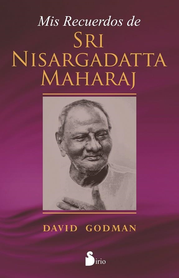 MIS RECUERDOS DE SRI NISARGADATTA MAHARAJ | 9788478089741 | GODMAN,DAVID | Llibreria Geli - Llibreria Online de Girona - Comprar llibres en català i castellà