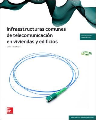 INFRAESTRUCTURAS COMUNES DE TELECOMUNICACION EN VIVIENDAS Y EDIFICIOS | 9788448192518 | FELIX MOLERO,EMILIO | Llibreria Geli - Llibreria Online de Girona - Comprar llibres en català i castellà