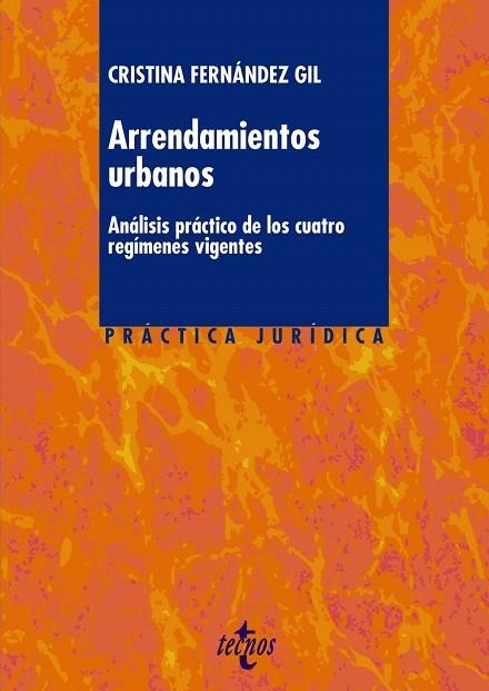 ARRENDAMIENTOS URBANOS.ANÁLISIS PRÁCTICO DE LOS CUATRO REGÍMENES VIGENTES | 9788430962112 | FERNÁNDE GIL,CRISTINA | Llibreria Geli - Llibreria Online de Girona - Comprar llibres en català i castellà