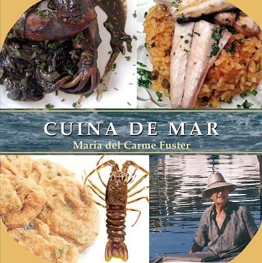 CUINA DE MAR | 9788416163120 | FUSTER ALZINA,MARIA DEL CARME | Llibreria Geli - Llibreria Online de Girona - Comprar llibres en català i castellà