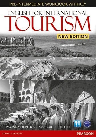 ENGLISH FOR INTERNATIONAL TOURISM.PRE-INTERMEDIATE NEW EDITION.WORKBOOK WITH KEY AND AUDIO CD PACK | 9781447923893 | DUBICKA,IWONNA | Llibreria Geli - Llibreria Online de Girona - Comprar llibres en català i castellà