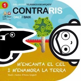 CONTRARIS.DALT I BAIX.M'ENCANTA EL CEL I M'ENAMORA LA TERRA | 9788492636372 | CAMPABADAL,MONICA | Llibreria Geli - Llibreria Online de Girona - Comprar llibres en català i castellà