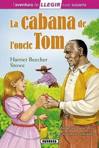 LA CABANA DE L'ONCLE TOM | 9788467724844 | BEECHER STOWE,HARRIET | Llibreria Geli - Llibreria Online de Girona - Comprar llibres en català i castellà