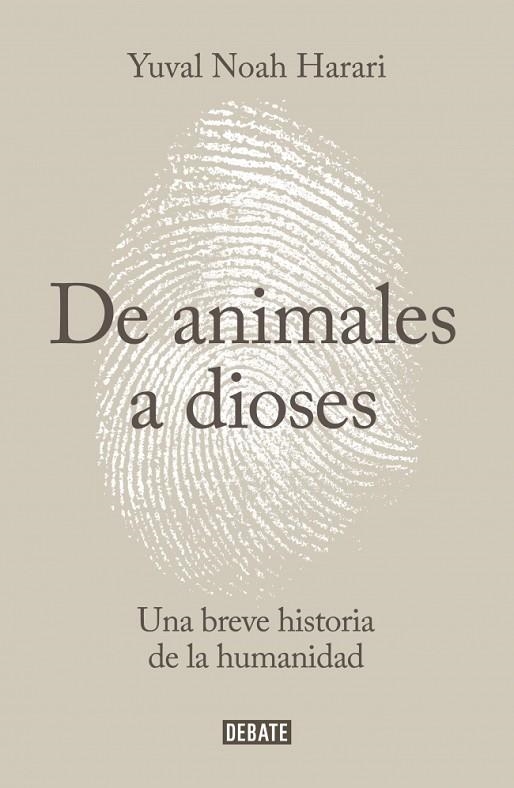 SAPIENS.DE ANIMALES A DIOSES.UNA BREVE HISTORIA DE LA HUMANIDAD | 9788499924212 | NOAH HARARI,YUVAL | Libreria Geli - Librería Online de Girona - Comprar libros en catalán y castellano