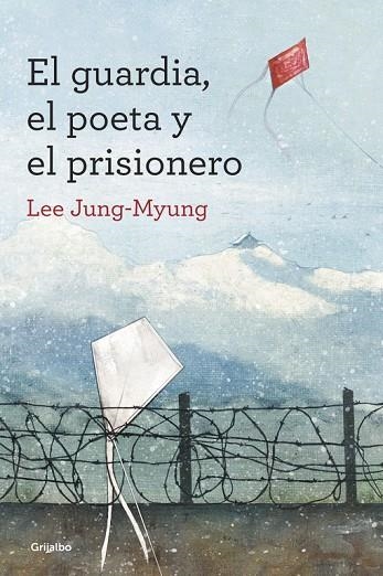 EL GUARDIA,EL POETA Y EL PRISIONERO | 9788425352607 | JUNG-MYUNG,LEE | Llibreria Geli - Llibreria Online de Girona - Comprar llibres en català i castellà