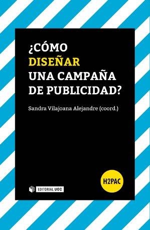 CÓMO DISEÑAR UNA CAMPAÑA PUBLICITARIA | 9788490642146 | VILAJOANA ALEJANDRE,SANDRA | Llibreria Geli - Llibreria Online de Girona - Comprar llibres en català i castellà