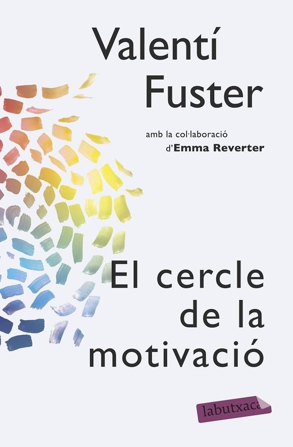 EL CERCLE DE LA MOTIVACIÓ | 9788499309095 | FUSTER,VALENTÍ | Llibreria Geli - Llibreria Online de Girona - Comprar llibres en català i castellà