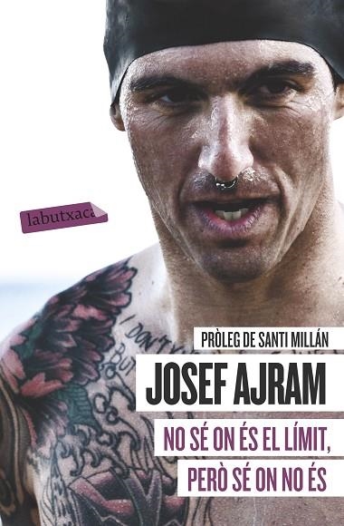 NO SÉ ON ÉS EL LÍMIT,PERÒ SÉ ON NO ÉS | 9788499308944 | AJRAM,JOSEF | Llibreria Geli - Llibreria Online de Girona - Comprar llibres en català i castellà