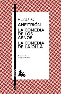 ANFITRIÓN/LA COMEDIA DE LOS ASNOS/LA COMEDIA DE LA OLLA | 9788467042276 | PLAUTO | Llibreria Geli - Llibreria Online de Girona - Comprar llibres en català i castellà