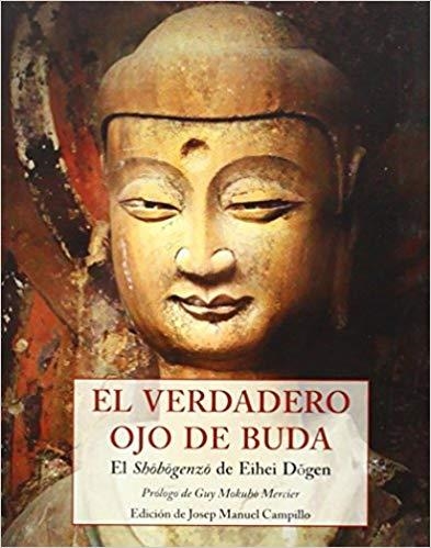 EL VERDADERO OJO DE BUDA | 9788497168984 | DOGEN,EIHEI | Llibreria Geli - Llibreria Online de Girona - Comprar llibres en català i castellà