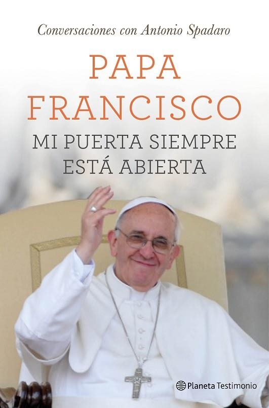 MI PUERTA SIEMPRE ESTÁ ABIERTA.UNA CONVERSACIÓN CON ANTONIO SPADARO | 9788408131533 | PAPA FRANCISCO | Llibreria Geli - Llibreria Online de Girona - Comprar llibres en català i castellà