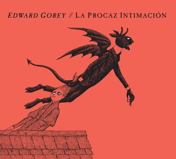 LA PROCAZ INTIMACIÓN | 9788494247361 | GOREY,EDWARD | Llibreria Geli - Llibreria Online de Girona - Comprar llibres en català i castellà