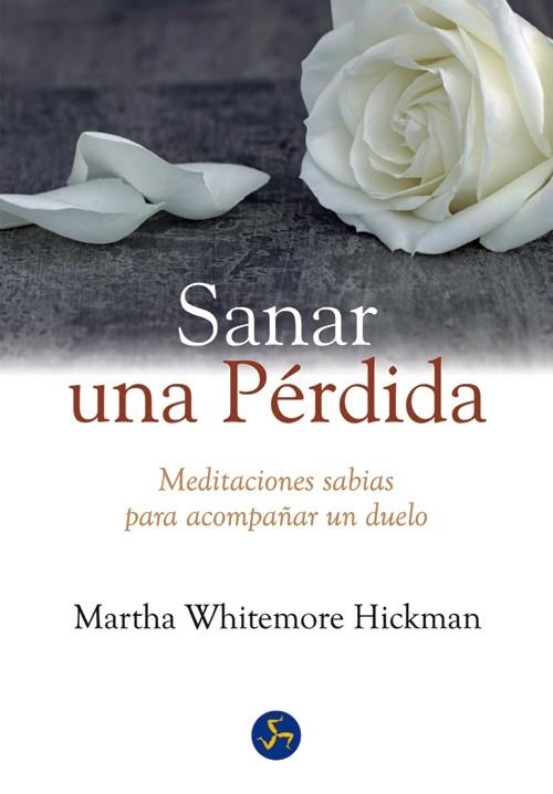 SANAR UNA PÉRDIDA | 9788495973993 | WHITMORE HICKMAN,MARTHA | Llibreria Geli - Llibreria Online de Girona - Comprar llibres en català i castellà