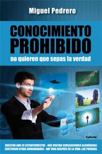 CONOCIMIENTO PROHIBIDO.NO QUIEREN QUE SEPAS LA VERDAD | 9788494125843 | PEDRERO,MIGUEL | Llibreria Geli - Llibreria Online de Girona - Comprar llibres en català i castellà