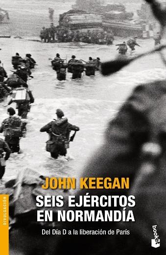 SEIS EJÉRCITOS EN NORMANDÍA.DEL DÍA D A LA LIBERACIÓN DE PARÍS | 9788408131434 | KEEGAN,JOHN | Llibreria Geli - Llibreria Online de Girona - Comprar llibres en català i castellà