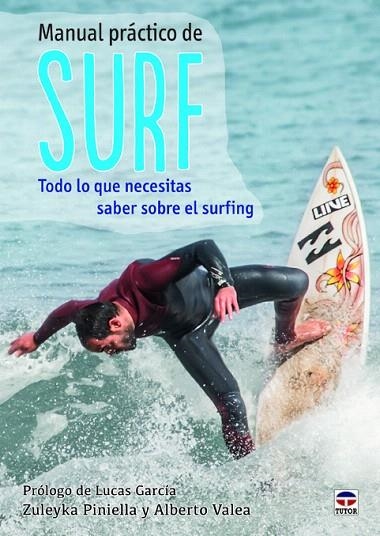 MANUAL PRÁCTICO DE SURF.TODO LO QUE NECESITAS SABER SOBRE EL SURFING | 9788479029753 | PINIELLA,ZULEYKA/VALEA,ALBERTO | Llibreria Geli - Llibreria Online de Girona - Comprar llibres en català i castellà