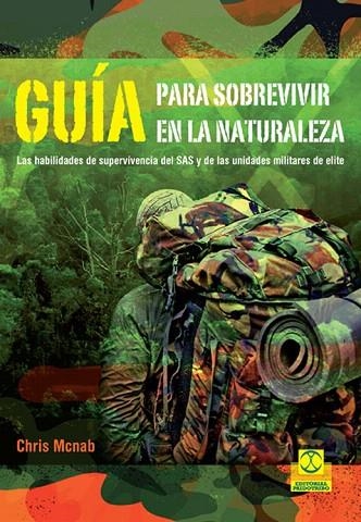 GUÍA PARA SOBREVIVIR EN LA NATURALEZA | 9788499105628 | MCNAB,CHRIS | Llibreria Geli - Llibreria Online de Girona - Comprar llibres en català i castellà