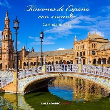 RINCONES DE ESPAÑA CON ENCANTO.CALENDARIO 2015 | 9788448019723 |   | Llibreria Geli - Llibreria Online de Girona - Comprar llibres en català i castellà