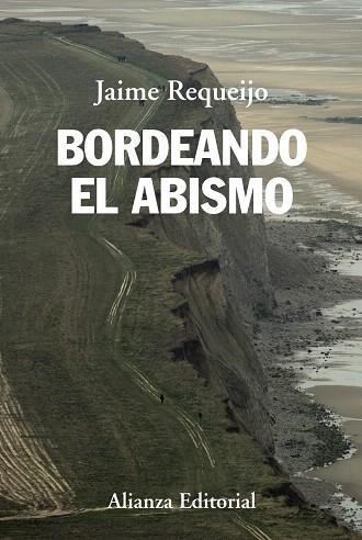 BORDEANDO EL ABISMO | 9788420689784 | REQUEIJO,JAIME | Llibreria Geli - Llibreria Online de Girona - Comprar llibres en català i castellà