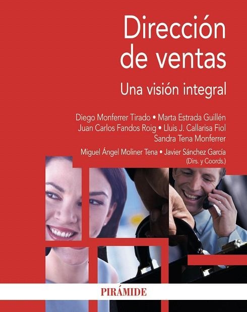 DIRECCIÓN DE VENTAS.UNA VISIÓN INTEGRAL | 9788436832297 | MOLINER TENA, MIGUEL ÁNGEL/SÁNCHEZ GARCÍA, JAVIER/MONFERRER TIRADO, DIEGO/ESTRADA GUILLÉN, MARTA/FAN | Llibreria Geli - Llibreria Online de Girona - Comprar llibres en català i castellà