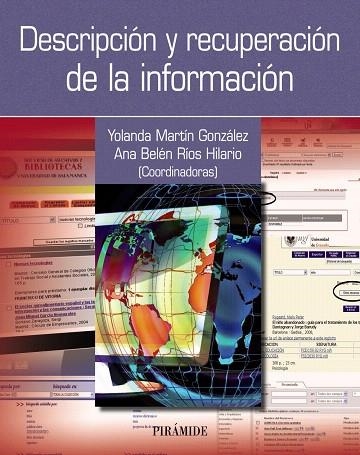 DESCRIPCIÓN Y RECUPERACIÓN DE LA INFORMACIÓN | 9788436832259 | MARTÍN GONZÁLEZ, YOLANDA/RÍOS HILARIO, ANA BELÉN | Libreria Geli - Librería Online de Girona - Comprar libros en catalán y castellano