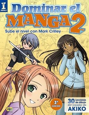 DOMINAR EL MANGA-2.SUBE DE NIVEL CON MARK CRILLEY | 9788441535909 | CRILLEY, MARK | Libreria Geli - Librería Online de Girona - Comprar libros en catalán y castellano