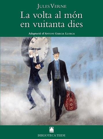 LA VOLTA AL MÓN EN VUITANTA DIES | 9788430762705 | VERNE,JULES | Libreria Geli - Librería Online de Girona - Comprar libros en catalán y castellano