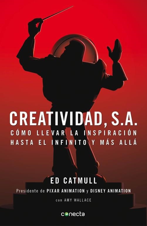 CREATIVIDAD,S.A.CÓMO LLEVAR LA INSPIRACIÓN HASTA EL INFINITO Y MÁS ALLÁ | 9788493914523 | CATMULL,ED | Llibreria Geli - Llibreria Online de Girona - Comprar llibres en català i castellà