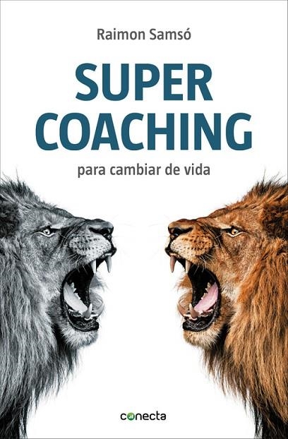 SUPERCOACHING PARA CAMBIAR DE VIDA | 9788416029068 | SAMSÓ,RAIMON | Llibreria Geli - Llibreria Online de Girona - Comprar llibres en català i castellà