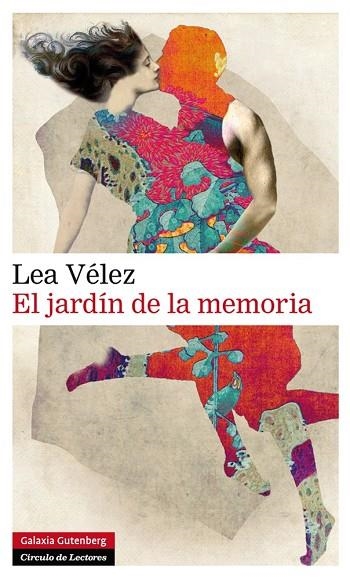 EL JARDÍN DE LA MEMORIA (TD) | 9788416072439 | VÉLEZ,LEA | Llibreria Geli - Llibreria Online de Girona - Comprar llibres en català i castellà