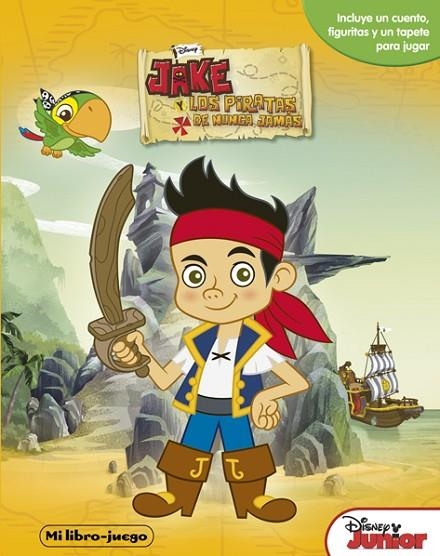 JAKE Y LOS PIRATAS DE NUNCA JAMÁS (MI LIBRO-JUEGO) | 9788499515793 | DISNEY | Llibreria Geli - Llibreria Online de Girona - Comprar llibres en català i castellà