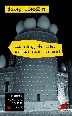 LA SANG ÉS MÉS DOLÇA QUE LA MEL | 9788415900658 | TORRENT,JOSEP | Llibreria Geli - Llibreria Online de Girona - Comprar llibres en català i castellà