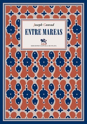 ENTRE MAREAS | 9788416034048 | CONRAD,JOSEPH | Llibreria Geli - Llibreria Online de Girona - Comprar llibres en català i castellà